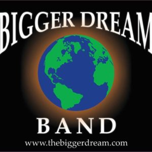 Bigger Dream Band