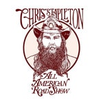 Event - CHRIS STAPLETON – ALL-AMERICAN ROAD SHOW