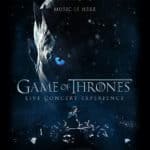 GAME OF THRONES – LIVE CONCERT EXPERIENCE