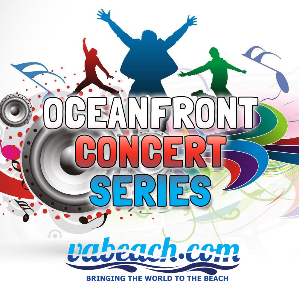 VIRGINIA BEACH OCEANFRONT CONCERT SERIES Event Virginia Beach, VA